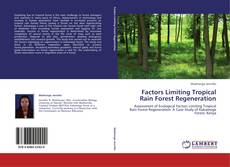 Обложка Factors Limiting Tropical Rain Forest Regeneration