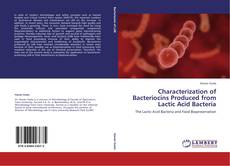 Capa do livro de Characterization of Bacteriocins Produced from Lactic Acid Bacteria 