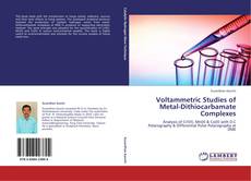 Capa do livro de Voltammetric Studies of Metal-Dithiocarbamate Complexes 