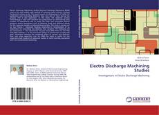 Bookcover of Electro Discharge Machining Studies