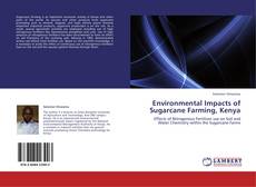 Environmental Impacts of Sugarcane Farming, Kenya kitap kapağı