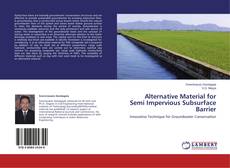 Обложка Alternative Material for Semi Impervious Subsurface Barrier