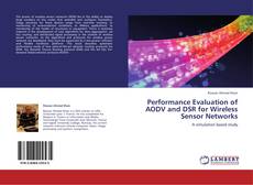 Performance Evaluation of AODV and DSR for Wireless Sensor Networks kitap kapağı