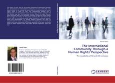 Capa do livro de The International Community Through a Human Rights' Perspective 