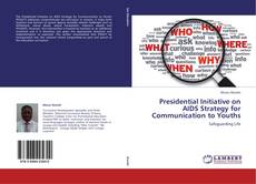 Buchcover von Presidential Initiative on AIDS Strategy for Communication to Youths