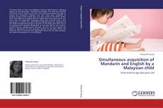 Capa do livro de Simultaneous acquisition of Mandarin and English by a Malaysian child 