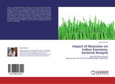Portada del libro de Impact of Recession on Indian Economy:  Sectorial Analysis