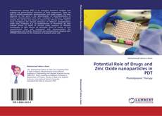 Potential Role of Drugs and Zinc Oxide nanoparticles in PDT kitap kapağı