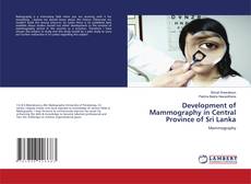 Couverture de Development of Mammography in Central Province of Sri Lanka
