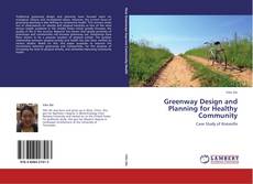 Portada del libro de Greenway Design and Planning for Healthy Community