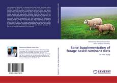 Copertina di Spice Supplementation of forage based ruminant diets