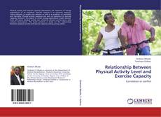 Relationship Between Physical Activity Level and Exercise Capacity kitap kapağı