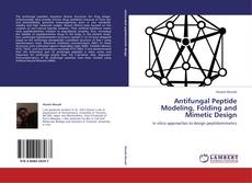 Portada del libro de Antifungal Peptide Modeling, Folding and Mimetic Design