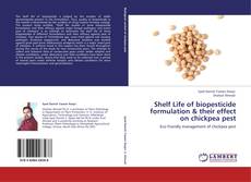 Portada del libro de Shelf Life of biopesticide formulation & their effect on chickpea pest