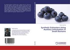 Synthetic Estimators Using Auxiliary Information in Small Domains的封面