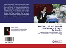 Suitable Transportation for Reaching the Ultimate Destination kitap kapağı