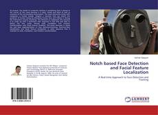 Portada del libro de Notch based Face Detection and Facial Feature Localization