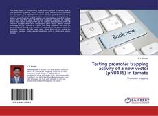 Bookcover of Testing promoter trapping activity of a new vector (pNU435) in tomato