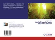 Radical Hope In Youth Recovery Coalition kitap kapağı