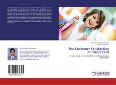 The Customer Satisfaction on Debit Card kitap kapağı