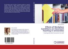 Portada del libro de Effects of Workplace Conditions on Classroom Teaching in Universities