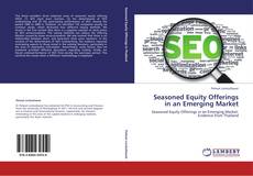 Seasoned Equity Offerings in an Emerging Market kitap kapağı