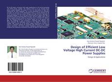 Bookcover of Design of Efficient Low Voltage High Current DC-DC Power Supplies