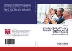 Portada del libro de A Study of Role of Venture Capital in Development of SMEs in Gujarat