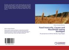 Borítókép a  Food Insecurity, Causes and Household coping Strategies - hoz