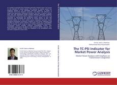 Copertina di The TC-PSI Indicator for Market Power Analysis