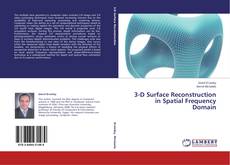 Buchcover von 3-D Surface Reconstruction in Spatial Frequency Domain