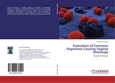 Capa do livro de Evaluation of Common Organisms Causing Vaginal Discharge 