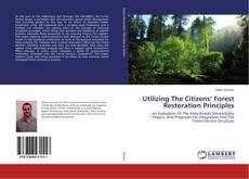 Couverture de Utilizing The Citizens’ Forest Restoration Principles