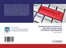 Buchcover von Authentication Scheme for Dynamic Group Using Threshold Cryptography