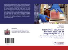 Capa do livro de Biochemical activities in different accession of Pongamia pinnata (L.) 