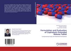 Portada del libro de Formulation and Evaluation of Cephalexin Extended Release Tablet