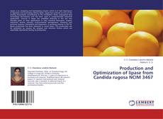 Buchcover von Production and Optimization of lipase from Candida rugosa NCIM 3467