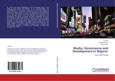 Media, Governance and Development in Nigeria: kitap kapağı