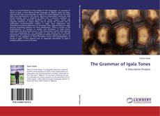 Couverture de The Grammar of Igala Tones