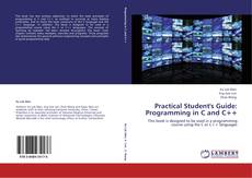 Capa do livro de Practical Student's Guide: Programming in C and C++ 