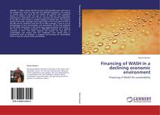 Bookcover of Financing of WASH in a declining economic environment