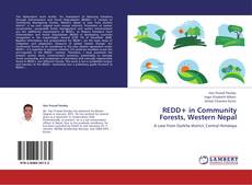 REDD+ in Community Forests, Western Nepal kitap kapağı