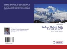 Capa do livro de Siachen- "Highest Battle Ground on Earth" 