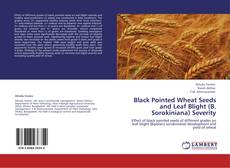 Capa do livro de Black Pointed Wheat Seeds and Leaf Blight (B. Sorokiniana) Severity 