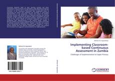 Capa do livro de Implementing Classroom-based Continuous Assessment in Zambia 