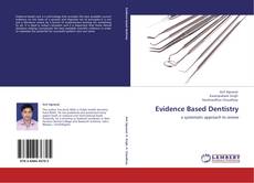 Bookcover of Evidence Based Dentistry