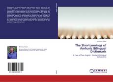 Bookcover of The Shortcomings of Amharic Bilingual Dictionaris