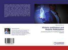 Histone acetylation and Histone methylation的封面