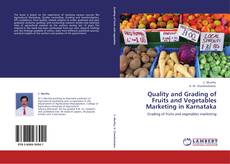 Bookcover of Quality and Grading of Fruits and Vegetables Marketing in Karnataka