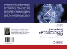 Portada del libro de Human skeletal remains:development of DNA extraction and typing assays